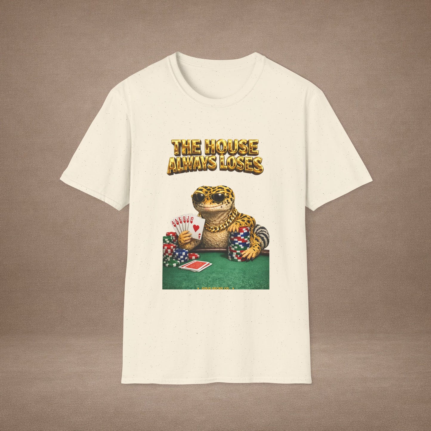 Design #29-3   Gambling- The House Always Looses- Realistic- (Gold Letters)