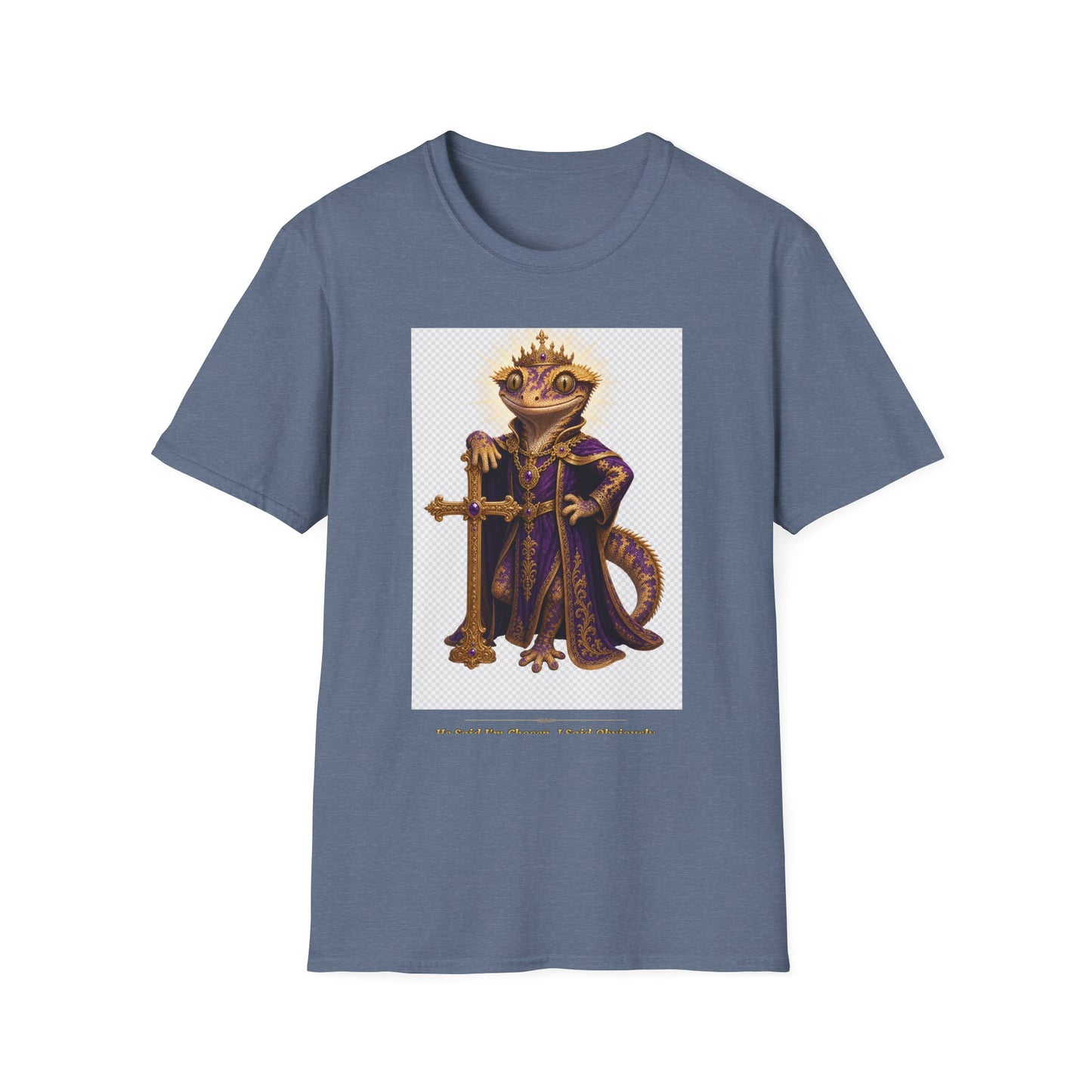 Gold Gecko Co. | He Said I'm Chosen. I Said Obviously. | Faith Gecko Tee