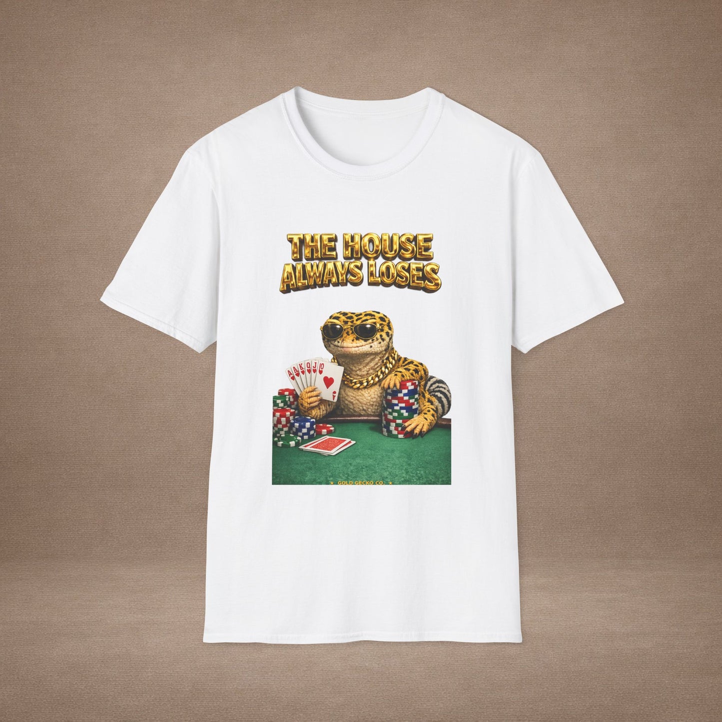 Design #29-3   Gambling- The House Always Looses- Realistic- (Gold Letters)
