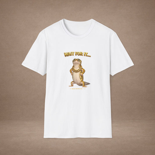 DESIGN #22-2 Wait For It... Standing Leopard Gecko Tee (Front & Back) Gold Letters
