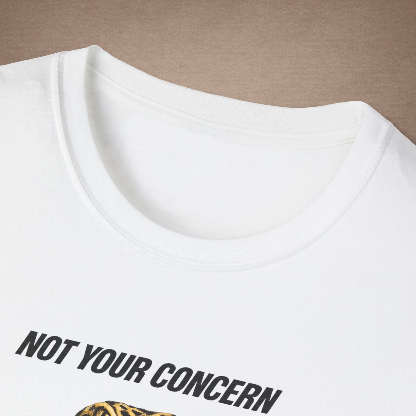 DESIGN #4- bl - Not Your Concern — Leopard Gecko Tee black lettering