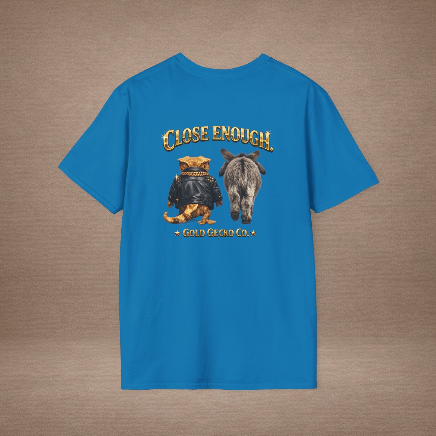 DESIGN #04-1 Close Enough — Donkey Gecko Tee (Front & Back) (Gold Letters)