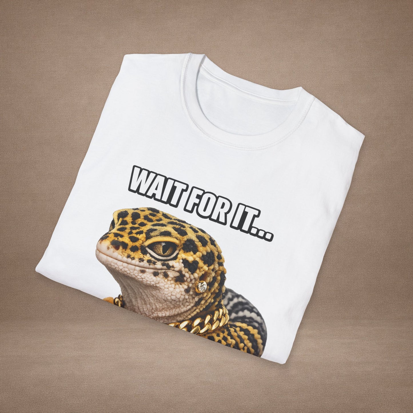 DESIGN #20 Wait For It… — Side-Eye Leopard Gecko Tee (Front & Back)- White Letters