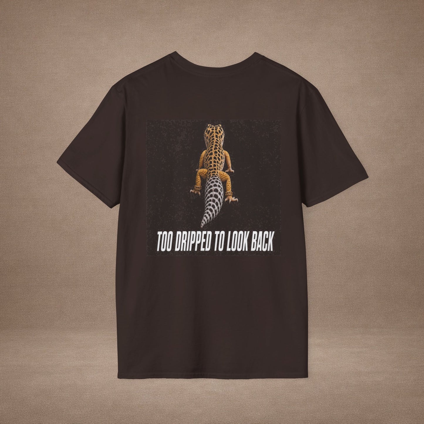 DESIGN #3 Too Dripped To Look Back — Leopard Gecko Tee