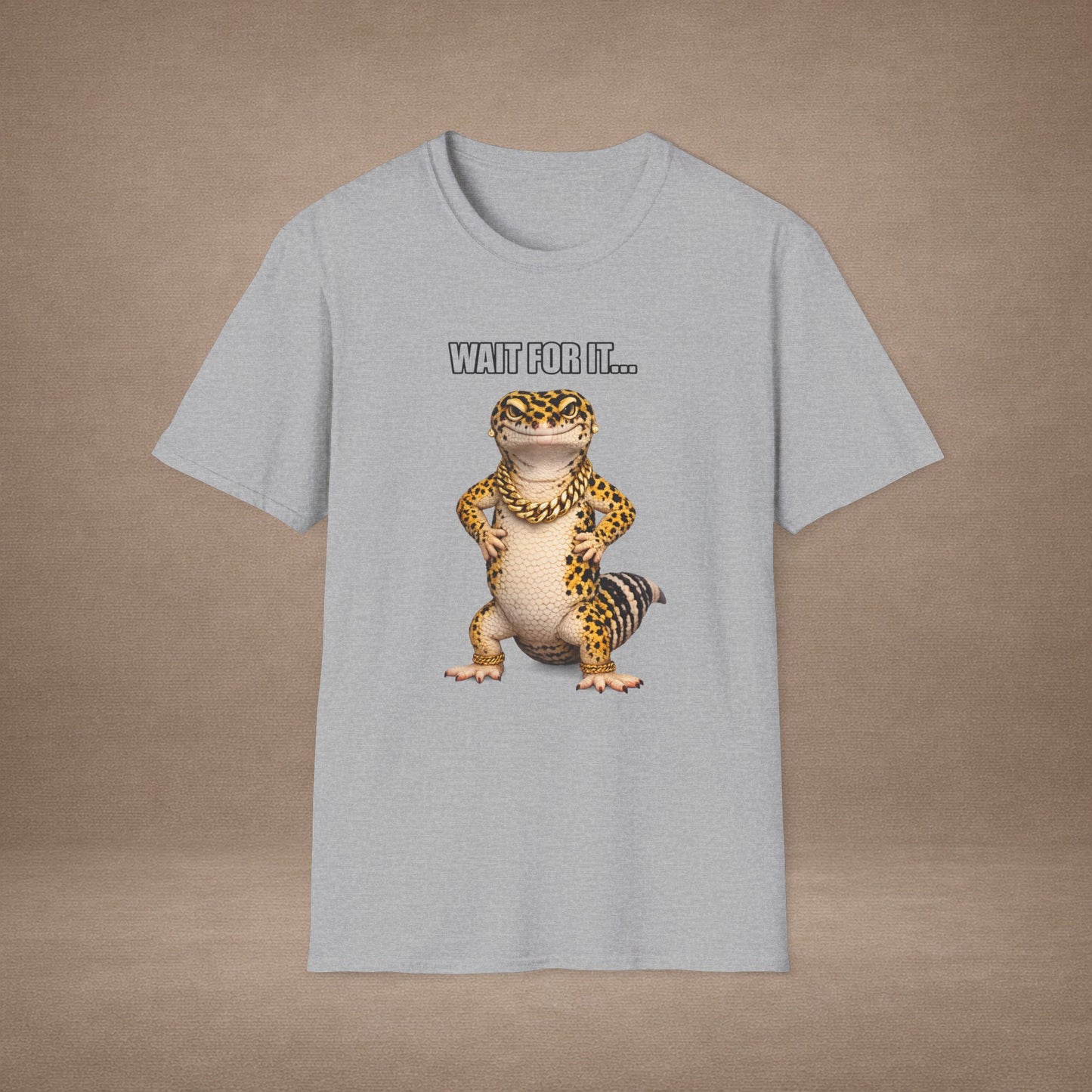 DESIGN #22- Wait For It… — Standing Leopard Gecko Tee (Front & Back)   - (White Letters)