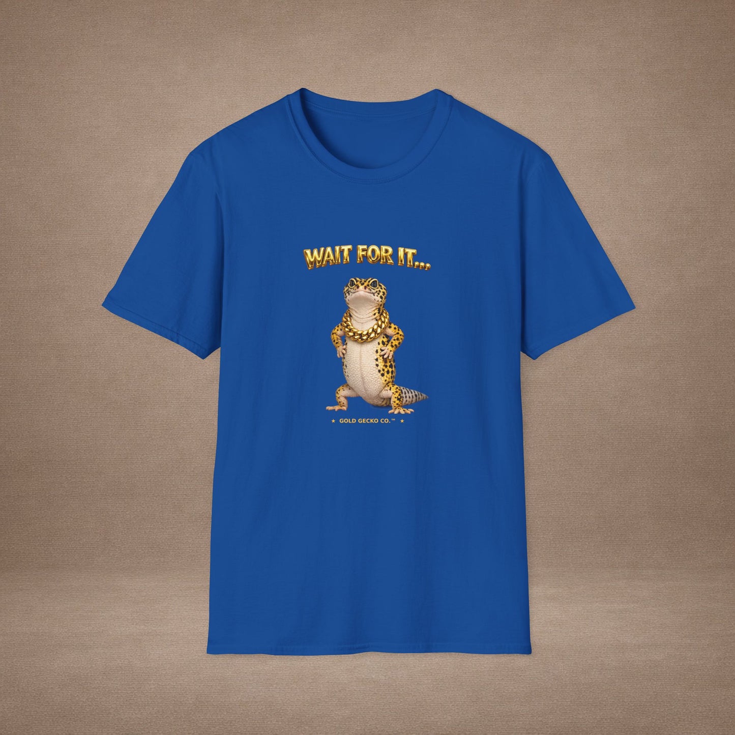 DESIGN #22-2 Wait For It... Standing Leopard Gecko Tee (Front & Back) Gold Letters