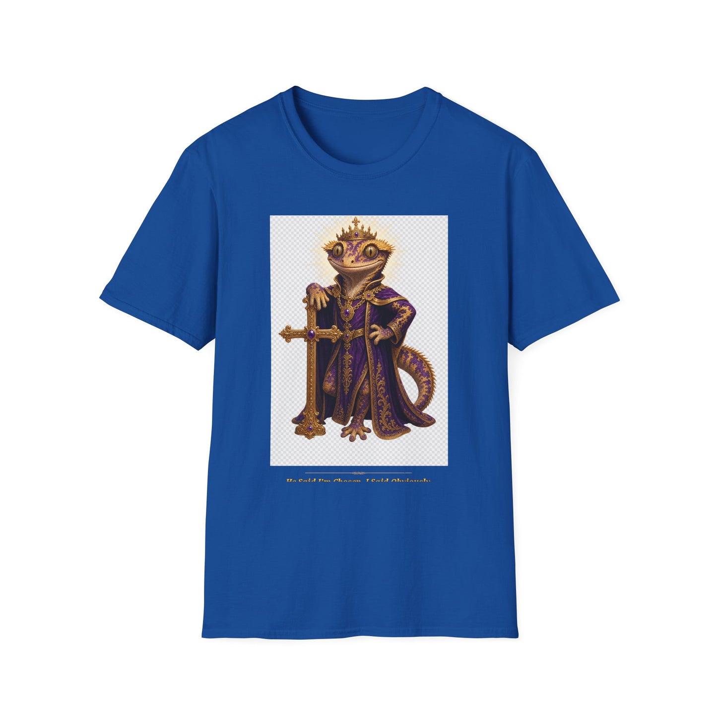 Gold Gecko Co. | He Said I'm Chosen. I Said Obviously. | Faith Gecko Tee