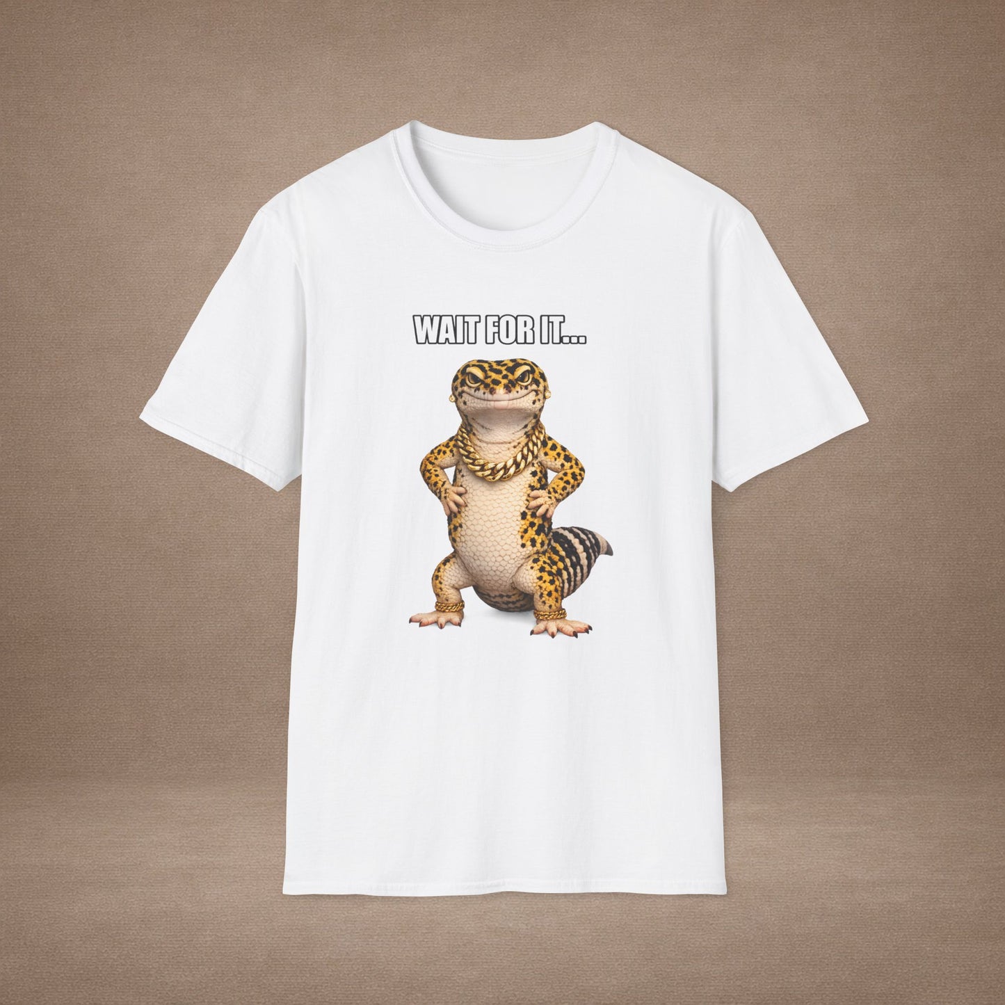 DESIGN #22- Wait For It… — Standing Leopard Gecko Tee (Front & Back)   - (White Letters)